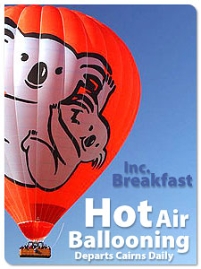 Hot Air Ballooning
Champagne tropical Breakfast 
100% Weather Guaranteed 
Connections transfers to varuous tours. 
Latest departure